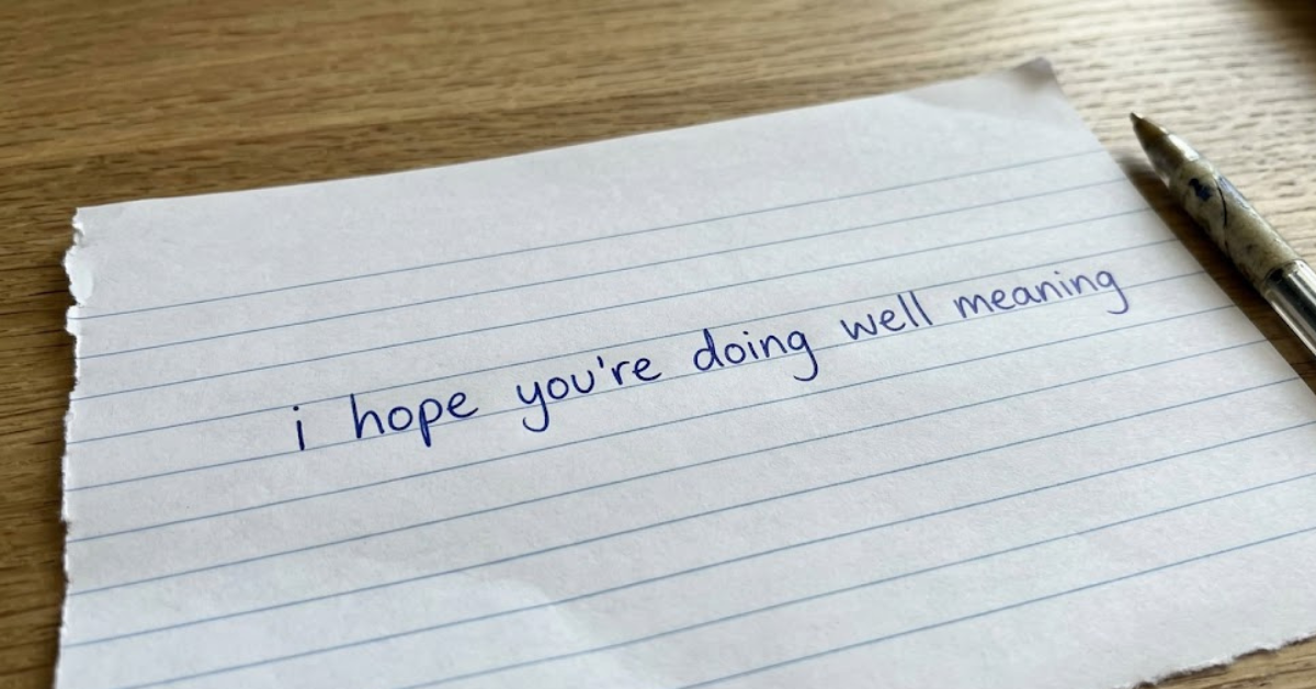 I Hope You’re Doing Well Meaning: What It Really Means