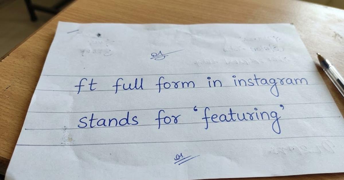 FT Full Form in Instagram Explained