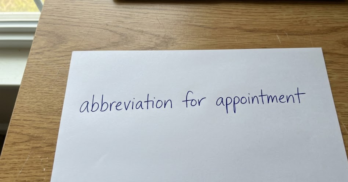 Abbreviation for Appointment: Meaning, Usage, and Examples