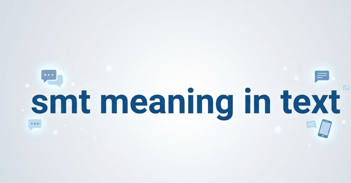 SMT Meaning in Text