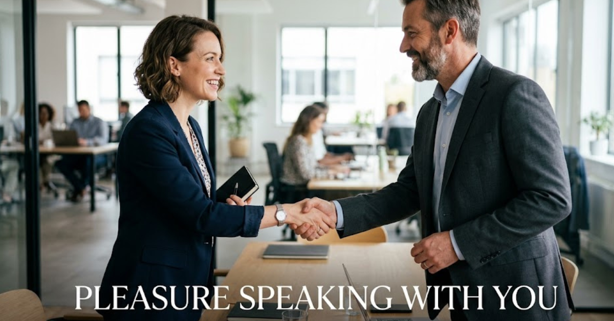 Pleasure Speaking With You: Meaning and Professional Alternatives